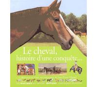 Le cheval, histoire d'une conquête...