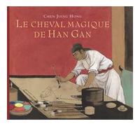Le cheval magique de Han Gan Chen Jiang Hong (Auteur)