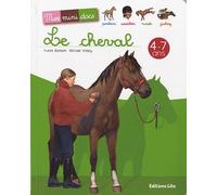 Le cheval - Mes Mini Docs - Dès 4 ans