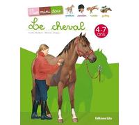 Le cheval - Mes Mini Docs - Dès 4 ans