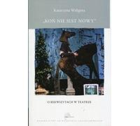 Le cheval n'est pas nouveau - Katarzyna Waligóra (Buch auf Polnisch)
