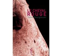 Le Cheval rouge - Tachko Gheorghievski - Cambourakis - Poche - Roman