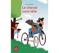 Le cheval sans tête - Paul Berna - Ldp Jeunesse - Poche - Roman junior dès 9 ans