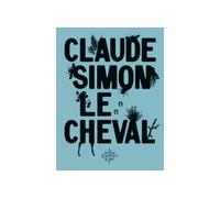 Le cheval - SIMON Claude - Du Chemin De Fer Eds - broché - Roman
