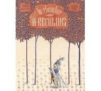 Le chevalier à reculons - François Soutif - Kaleidoscope - cartonné - Album jeunesse
