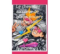 Le chevalier au cœur de glace: encore une saison ensemble.
