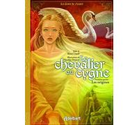 Le chevalier au cygne - Première partie: Les origines