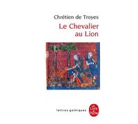Le Chevalier Au Lion - Ou Le Roman D'yvain