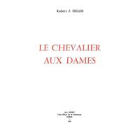 Le Chevalier aux dames - Anonyme - Nizet - broché - Etude