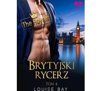 Le chevalier britannique. Les Royaux. Volume 3