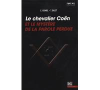 Le chevalier Coën et le mystère de la parole perdue