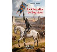 Le Chevalier de Bouvines - Quentin Debray - Orizons - broché - Essai