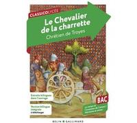 Le Chevalier de la charrette Chrétien de Troyes (Auteur), Daniel Poirion (Traduction)