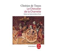 Le Chevalier de la Charrette - Chrétien de Troyes - Lgf - Poche - Roman
