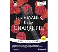 Le Chevalier de la charrette - édition bilingue - Bac Français 1re 2027 - Classiques et Contemporains: Œuvre au programme - 1res, parcours le roman et ... héroïsme et amour (voie technologique)