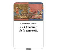 Le chevalier de la charrette - nouvelle edition Texte Abrégé, Nouvelle édition - TROYES CHRÉTIEN DE - Ecole Des Loisirs - broché - Roman junior dès 9 ans