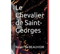 Le Chevalier de Saint-Georges