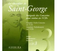 Le Chevalier de Saint Georges, Concertos pour Violon vol.3