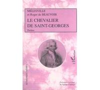 Le chevalier de saint-georges - De Beauvoir-R - L'harmattan - broché - Livre