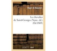 Le chevalier de Saint-Georges (Nouv. éd.) (Éd.1869)