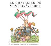 Le Chevalier de ventre-à-terre - Gilles Bachelet - Seuil Jeunesse - Poche - Album jeunesse