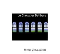 Le Chevalier Delibere