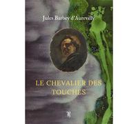 Le Chevalier Des Touches