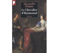 Alexandre Dumas père – Le chevalier d'Harmental – Roman – Poche