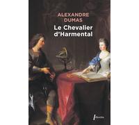 Alexandre Dumas père – Le chevalier d'Harmental – Roman – Poche