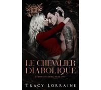 Le chevalier diabolique: Roman d’amour noir au lycée