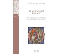 Le chevalier errant dans les romans arthuriens en vers des XIIe et XIIIe siècles