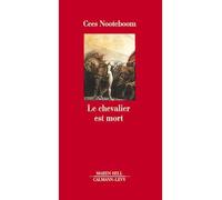 Le Chevalier est mort - Cees Nooteboom - Calmann-Levy - broché - Livre