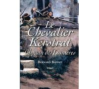 Le Chevalier Kerstrat: Chouan des Lumières