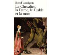 Le Chevalier, la Dame, le Diable et la mort - Raoul Vaneigem - Gallimard - Poche - Roman