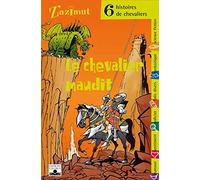 Le Chevalier maudit : 6 Histoires de chevalier