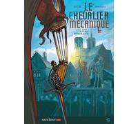 Le Chevalier Mécanique - Tome 1 - La Table D'émeraude