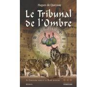 Le chevalier noir et la dame blanche, tome 3 : Le tribunal de l'ombre