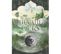 James R. Hannibal – Le Chevalier Ours – La Lux Académie (Tome 2) – Broché