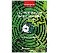 Le Chevalier Perdu Dans Le Labyrinthe De L'amour