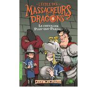 L'école des massacreurs de dragons – 5 : Le chevalier Plus-Que – Gallimard