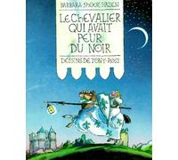 Le Chevalier Qui Avait Peur Du Noir