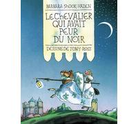Le chevalier qui avait peur du noir - Tony Ross - Ecole Des Loisirs - broché - album jeunesse