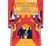 Le Chevalier sans armure Mathis (Auteur), Rachid Baalla (Illustration)
