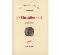 Le Chevalier vert - Iris Murdoch - Gallimard - broché - Livre