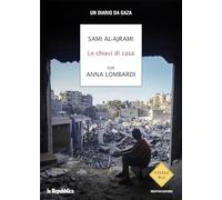 Le chiavi di casa. Un diario da Gaza
