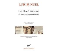 Le chien andalou et autres textes poétiques