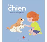 Le chien - Aurélie Sarrazin - Gallimard jeunesse - cartonné - Document jeunesse