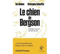 Le chien de Bergson - Dialogue autour de l'art du rire - Jos Houben - Premier Parallèle - broché - Théâtre