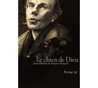 Le chien de Dieu Jean Dufaux (Auteur), Jacques Terpant (Auteur), Jacques Terpant (Illustration)