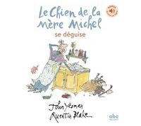 Le chien de la mère Michel se déguise - Livre + audio Ecoute et Téléchargement mp3 sur site - John Yeoman - Abc Melody - cartonné - Album jeunesse